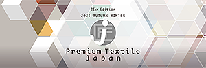 Premium Textile Japan 2024 Autumn/Winter